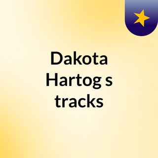 Dakota Hartog's tracks