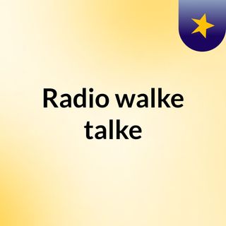 Radio walke talke
