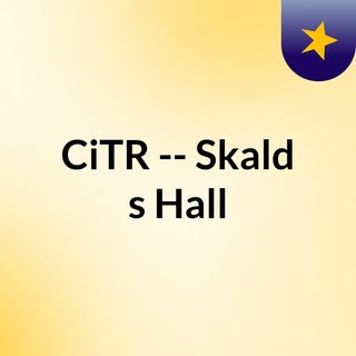 CiTR -- Skald's Hall