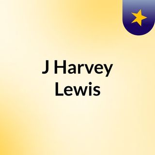 J Harvey Lewis