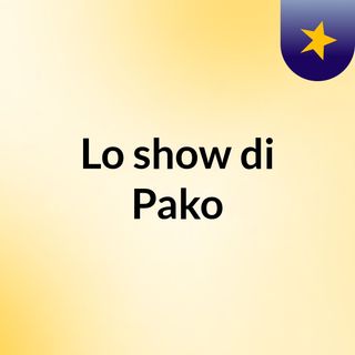 Lo show di Pako