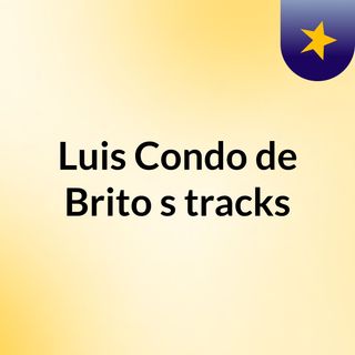 Luis Condo de Brito's tracks