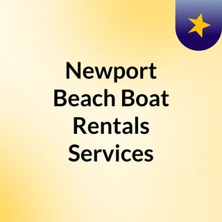 Newport Beach Electric Boat Rentals