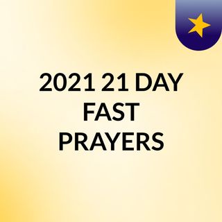 2021 21 DAY FAST PRAYERS