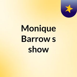 Monique Barrow's show