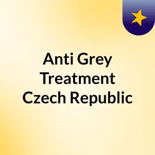 Anti Grey Treatment Czech Republic