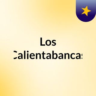 Los Calientabancas