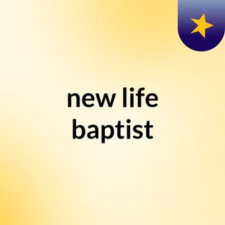 new life baptist