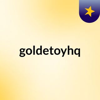 goldetoyhq