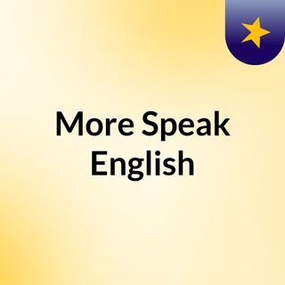 More Speak English
