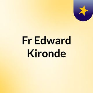 Easter 4 - Fr. Edward Kironde
