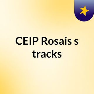CEIP Rosais's tracks