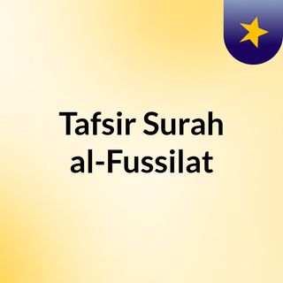 Tafsir Surah al-Fussilat