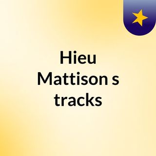 Hieu Mattison's tracks