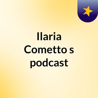 Ilaria Cometto's podcast