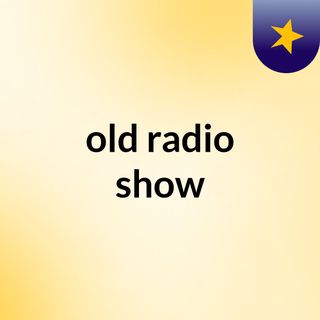 old radio show