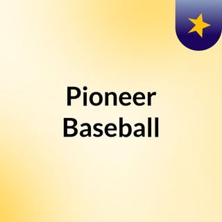 Pioneer Baseball