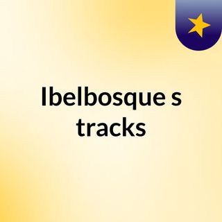 Ibelbosque's tracks