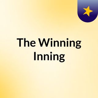 The Winning Inning