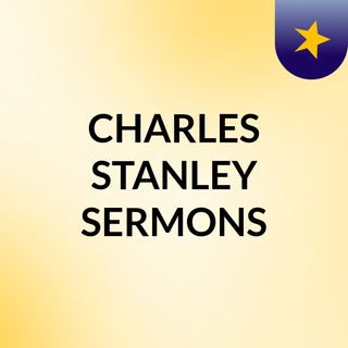 CHARLES STANLEY SERMONS
