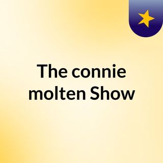 The connie molten Show