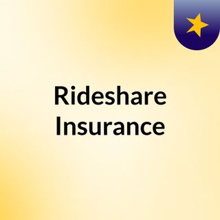 Rideshare Insurance