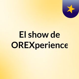 El show de FOREXperiences