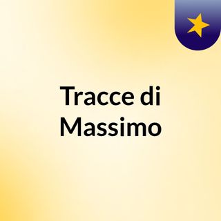 Tracce di Massimo