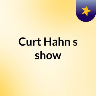 Curt Hahn's show