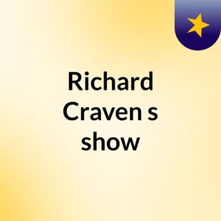 Richard Craven's show