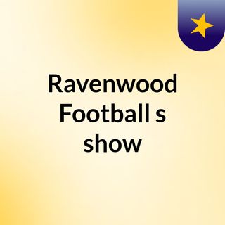 Ravenwood Football's show