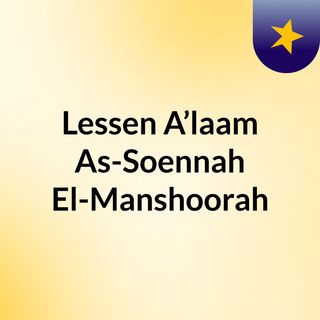 Lessen: A’laam As-Soennah El-Manshoorah