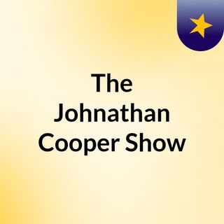 The Johnathan Cooper Show