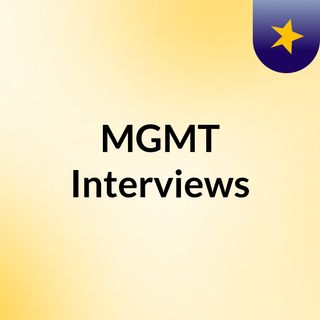 MGMT Interviews
