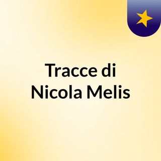 Tracce di Nicola Melis