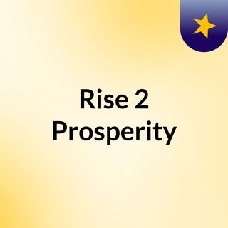 Rise 2 Prosperity