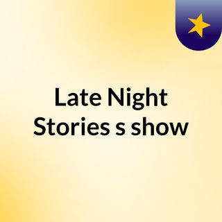 Late Night Stories's show