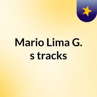 Mario Lima G.'s tracks