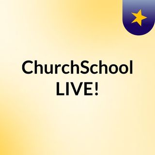 ChurchSchool LIVE!