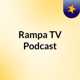 Rampa TV Podcast