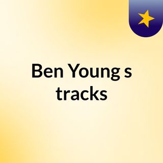 Ben Young's tracks
