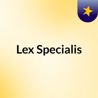 Lex Specialis