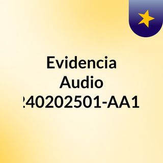 Evidencia: Audio GA3-240202501-AA1-EV02