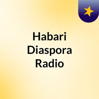 Habari Diaspora Radio Jingle