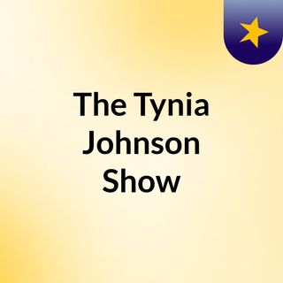The Tynia Johnson Show
