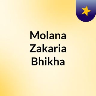 Molana Zakaria Bhikha