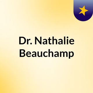 Dr. Nathalie Beauchamp