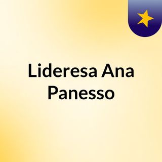 Lideresa Ana Panesso