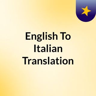 English To Italian Translation