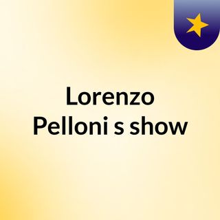 Lorenzo Pelloni's show